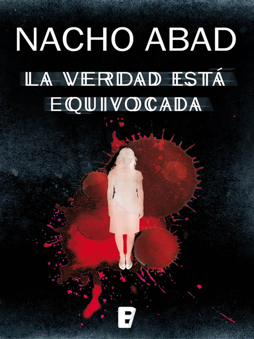 Title details for La verdad está equivocada by Nacho Abad - Wait list